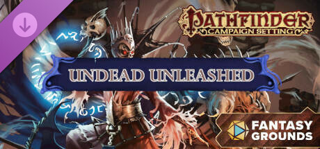 Fantasy Grounds - Pathfinder RPG - Campaign Setting: Undead Unleashed cover art