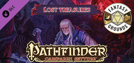 Fantasy Grounds - Pathfinder RPG - Campaign Setting: Lost Treasures cover art