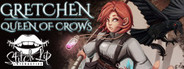 Gretchen: Queen of Crows