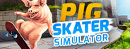 Pig Skater Simulator