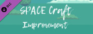 SPACE Craft - Improvement