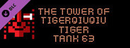 The Tower Of TigerQiuQiu Tiger Tank 63