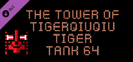 The Tower Of TigerQiuQiu Tiger Tank 64 cover art