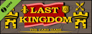 Last Kingdom - The Card Game Demo