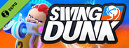 Swing Dunk Demo