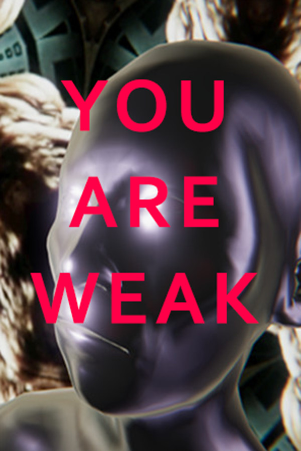 Steam portrait for You Are Weak.