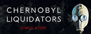 Chornobyl Liquidators Playtest