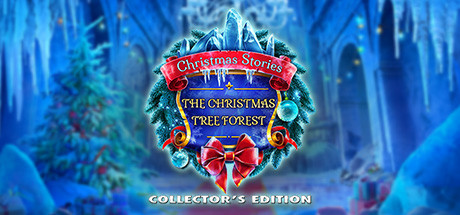 Christmas Stories: The Christmas Tree Forest Collector's Edition cover art