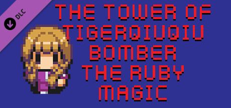 The Tower of TigerQiuQiu Bomber The Ruby Magic