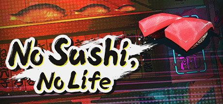 No Sushi, No Life cover art