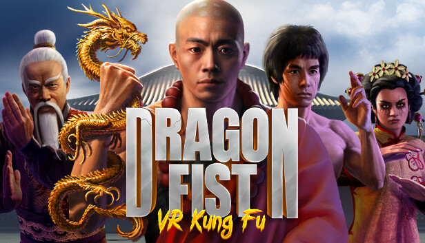 Dragon Fist: VR Kung Fu