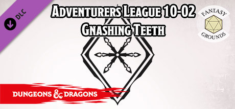 Fantasy Grounds - D&D Adventurers League 10-02 Gnashing Teeth cover art