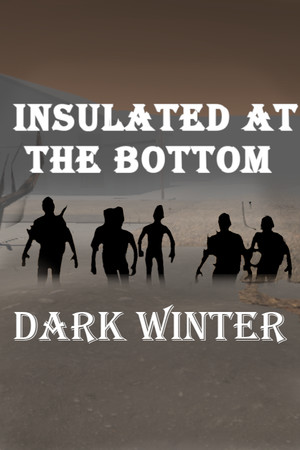 Insulated at the Bottom - Dark Winter