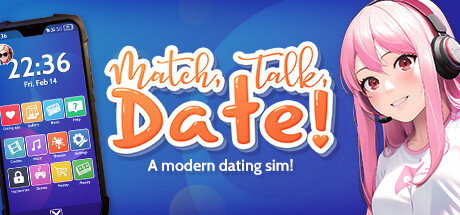 Match, Talk, Date! - A modern dating sim! PC Specs