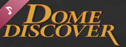 Dome Discover Soundtrack