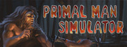 Primal Man Simulator