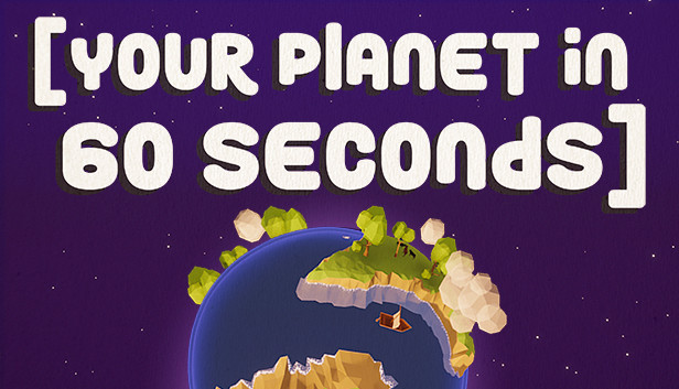 your planet in 60 seconds