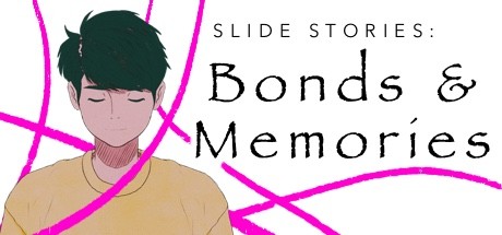 Slide Stories: Bonds & Memories cover art