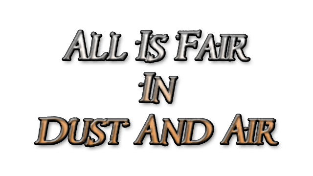 All is Fair in Dust and Air Logo