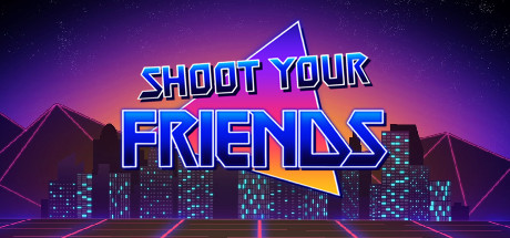 Shoot Your Friends cover art