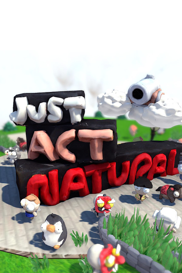 Just Act Natural