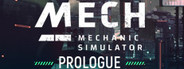 Mech Mechanic Simulator: Prologue