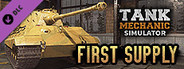 Tank Mechanic Simulator - First Supply DLC