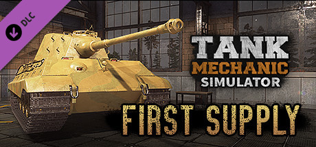 Tank Mechanic Simulator - First Supply DLC cover art