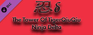 The Tower Of TigerQiuQiu Ninja Delta