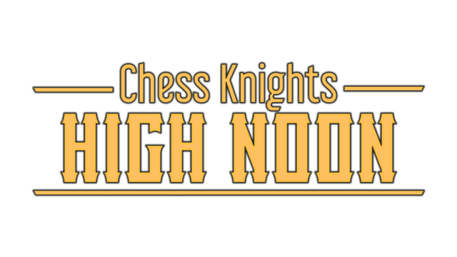 Chess Knights: High Noon Logo