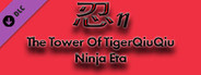 The Tower Of TigerQiuQiu Ninja Eta