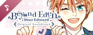 Beyond Eden: Dear Edward Soundtrack
