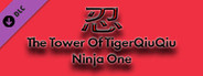 The Tower Of TigerQiuQiu Ninja One