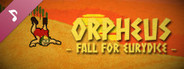 Orpheus: Fall For Eurydice Soundtrack