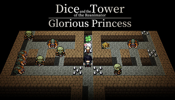 Dice and the Tower of the Reanimator: Glorious Princess