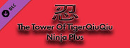 The Tower Of TigerQiuQiu Ninja Plus