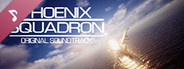 Phoenix Squadron: Northern Star Soundtrack