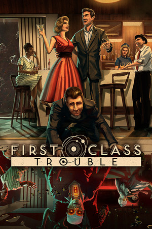 First Class Trouble poster image on Steam Backlog