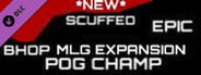 *NEW* SCUFFED EPIC BHOP MLG EXPANSION (POG CHAMP)