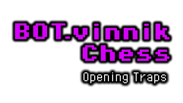 BOT.vinnik Chess: Opening Traps Logo