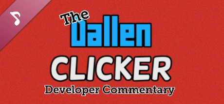 The Dallen Clicker Developer Commentary cover art
