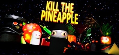 Kill the Pineapple cover art