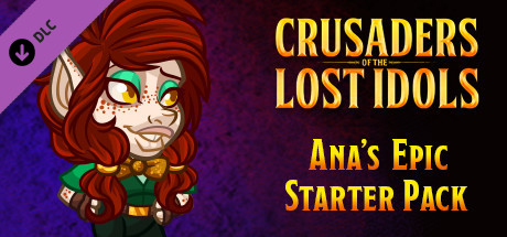 Crusaders of the Lost Idols: Ana's Epic Starter Pack cover art