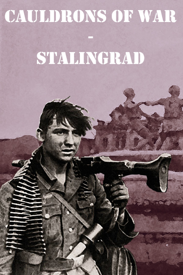 Cauldrons of War - Stalingrad for steam Cauldrons of War - Stalingrad for steam