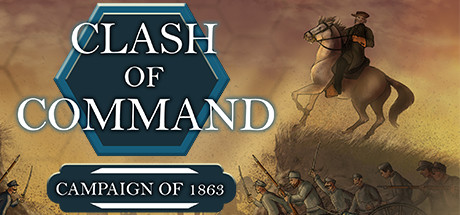 Clash of Command: Campaign of 1863 cover art