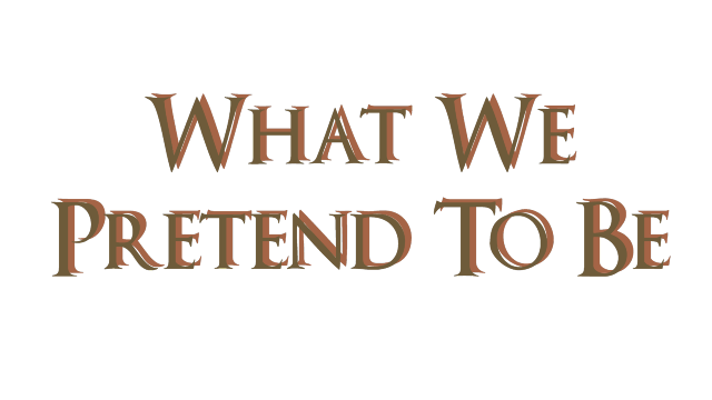 What We Pretend To Be Logo