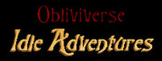 Obliviverse: Idle Adventures