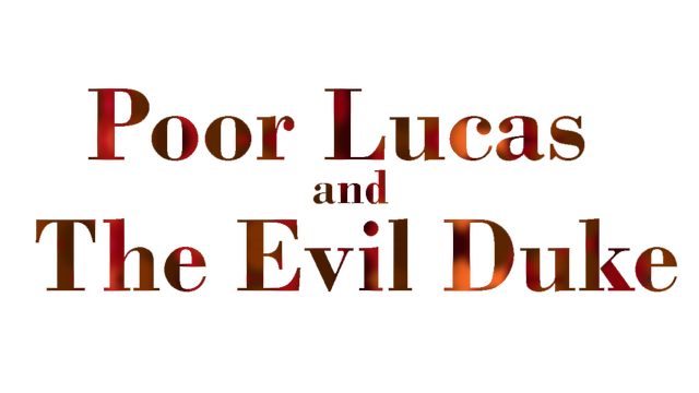 Poor Lucas and the Evil Duke Logo