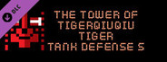 The Tower Of TigerQiuQiu Tiger Tank Defense S