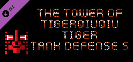 The Tower Of TigerQiuQiu Tiger Tank Defense S